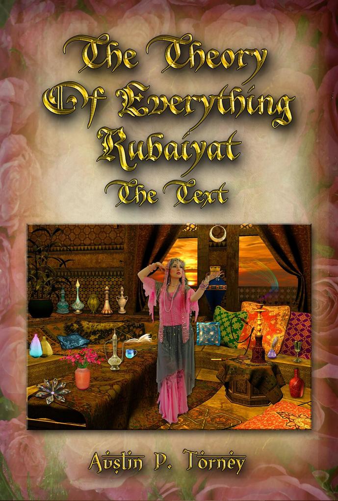 The Theory of Everything Rubaiyat: The Text
