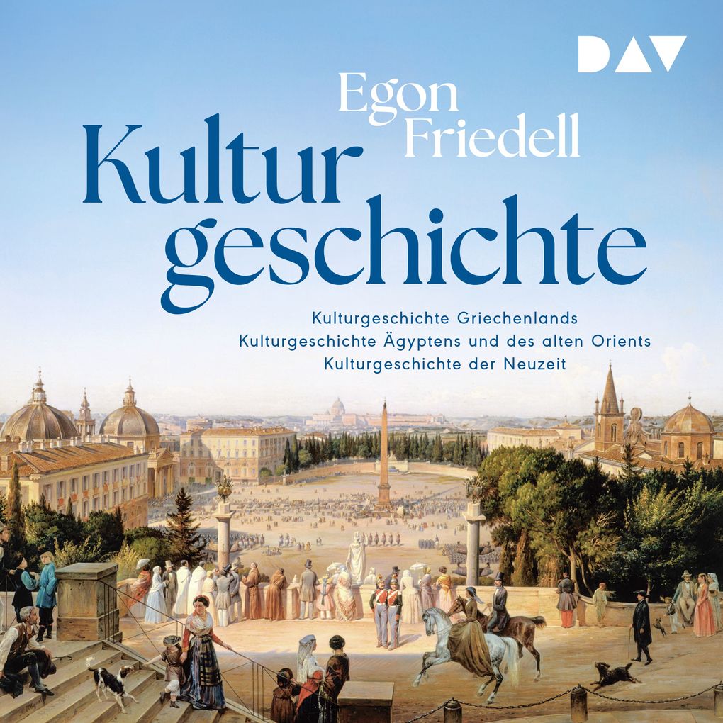 Kulturgeschichte: Kulturgeschichte der Neuzeit Kulturgeschichte Ägyptens und des alten Orients Kulturgeschichte Griechenlands