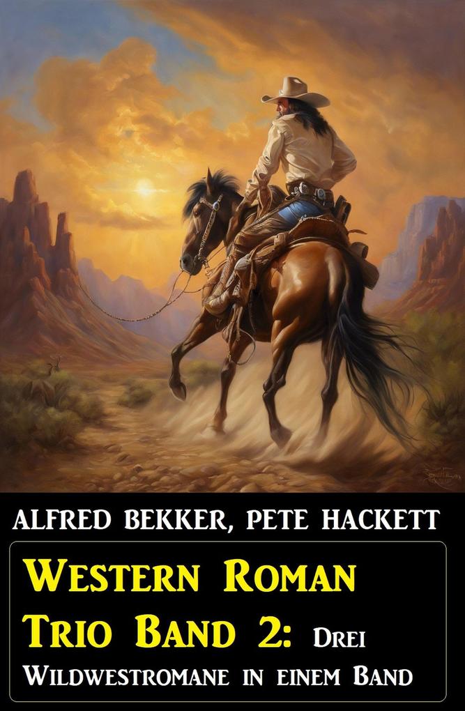 Western Roman Trio Band 2: Drei Wildwestromane in einem Band