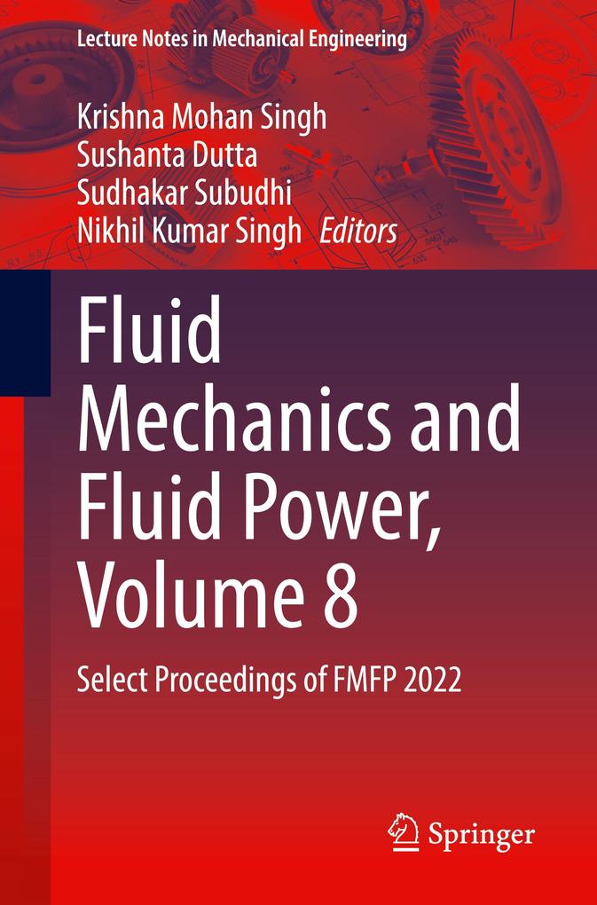 Fluid Mechanics and Fluid Power Volume 8