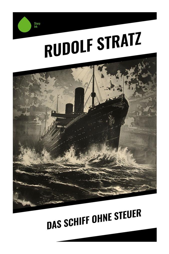 Das Schiff ohne Steuer
