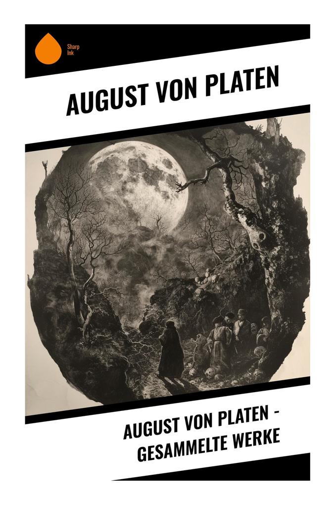 August von Platen - Gesammelte Werke