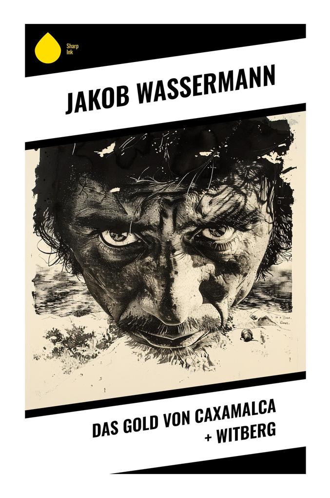 Das Gold von Caxamalca + Witberg