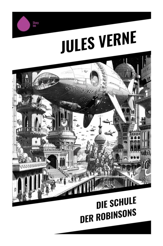 Die Schule der Robinsons