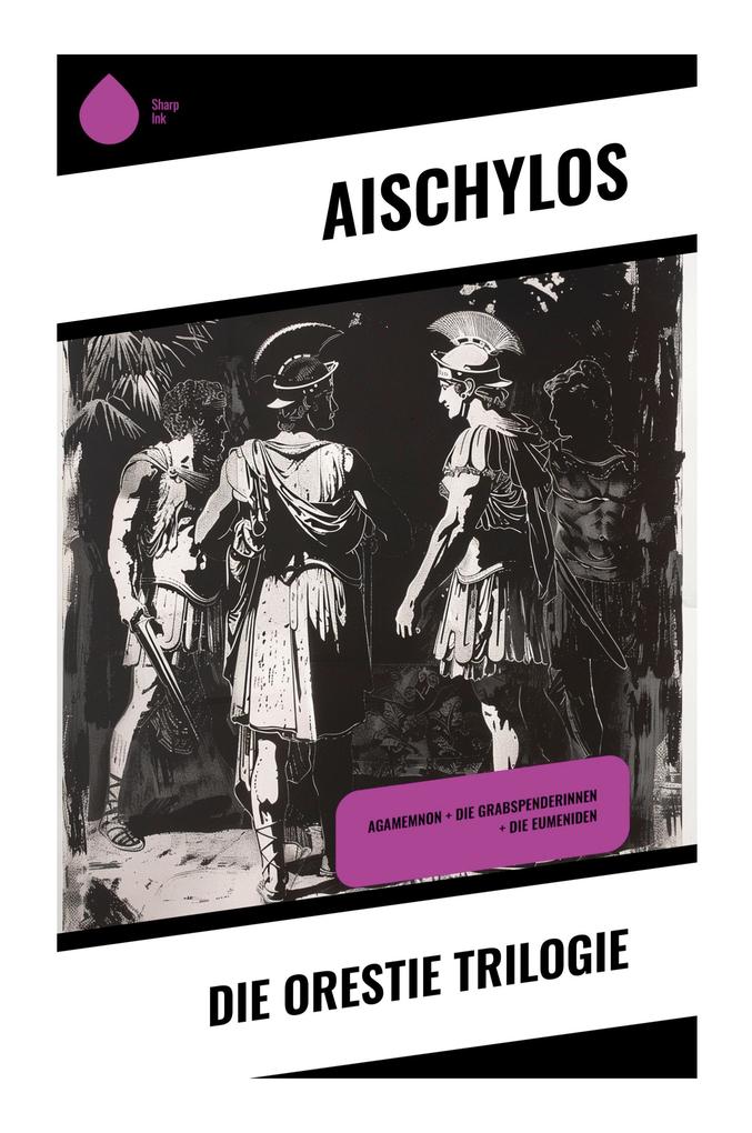 Die Orestie Trilogie