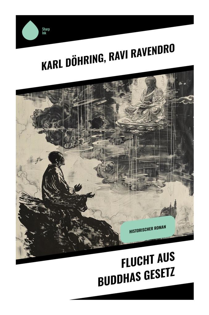 Flucht aus Buddhas Gesetz