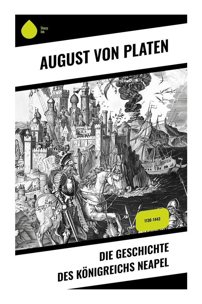 Die Geschichte des Königreichs Neapel