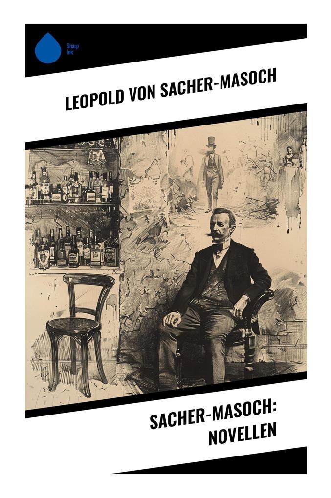 Sacher-Masoch: Novellen