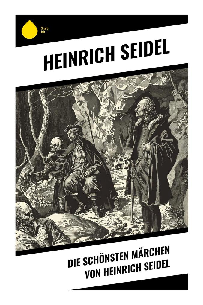 Die schönsten Märchen von Heinrich Seidel