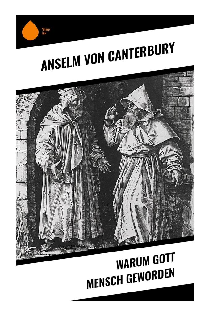 Warum Gott Mensch geworden