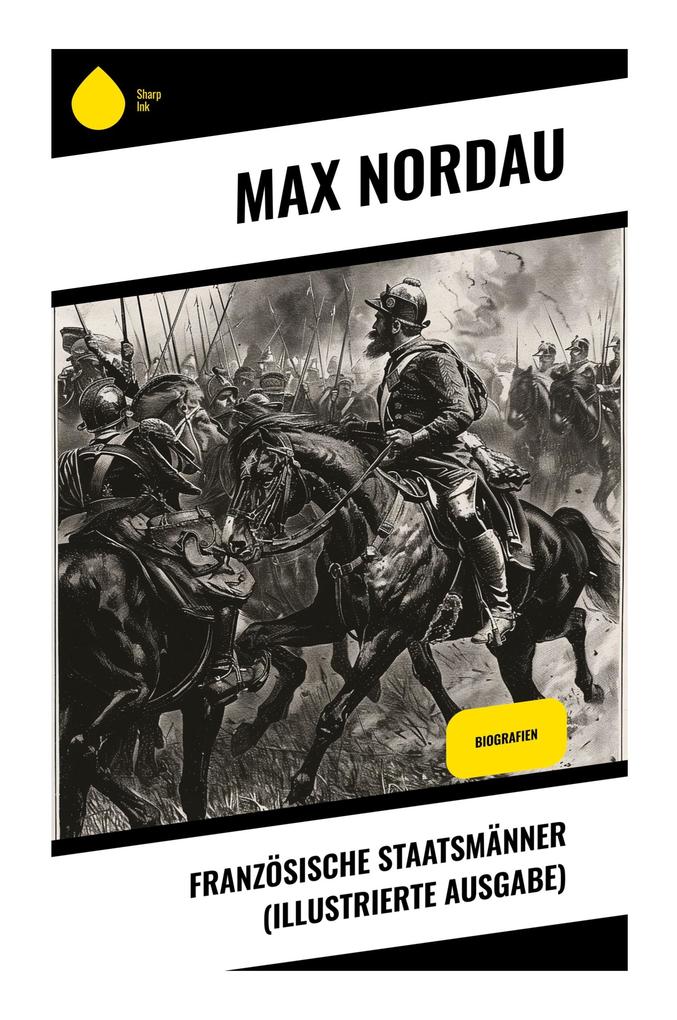 Französische Staatsmänner (Illustrierte Ausgabe)
