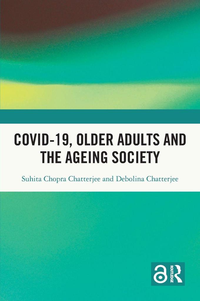Covid-19 Older Adults and the Ageing Society