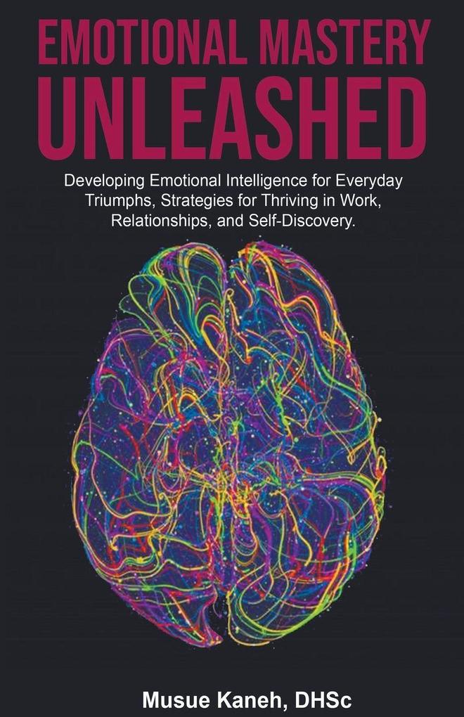 Emotional Mastery Unleased