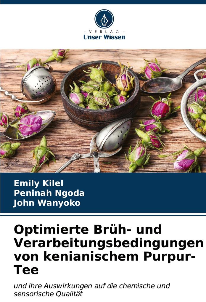 Optimierte Brüh- und Verarbeitungsbedingungen von kenianischem Purpur-Tee