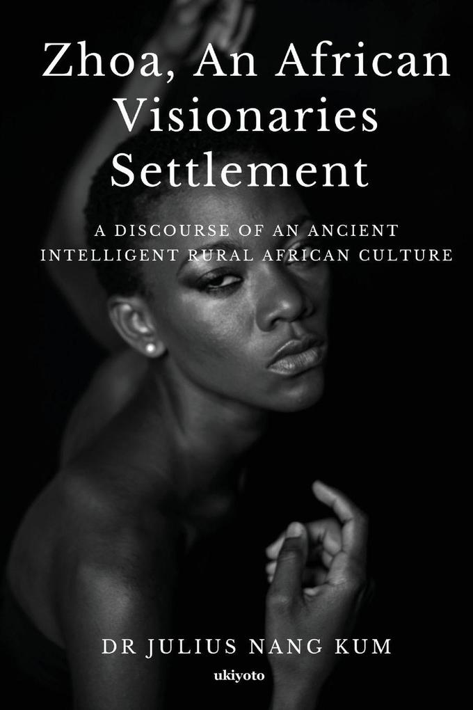 Zhoa An African Visionaries Settlement
