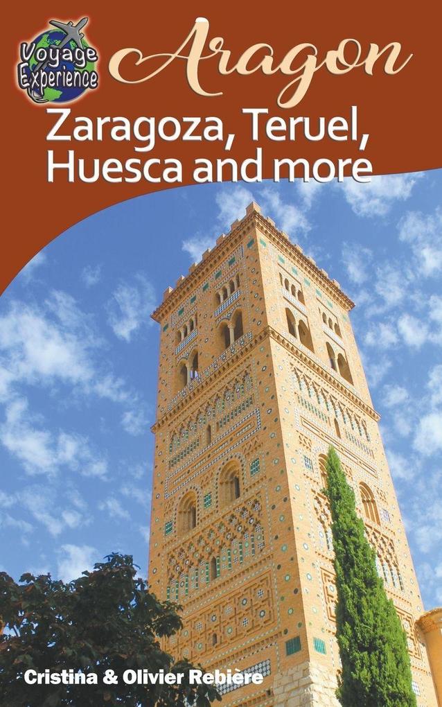 Aragon - Zaragoza Teruel Huesca and more