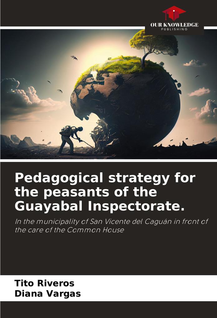 Pedagogical strategy for the peasants of the Guayabal Inspectorate.