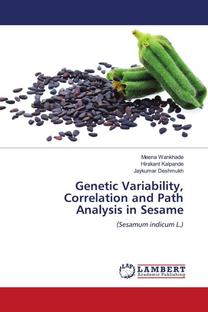 Genetic Variability Correlation and Path Analysis in Sesame