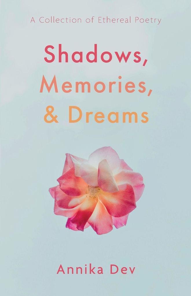 Shadows Memories and Dreams