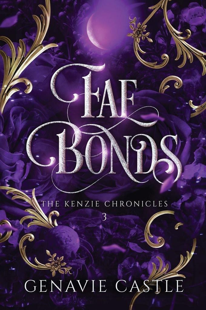 Fae Bonds The Kenzie Chronicles Book Three