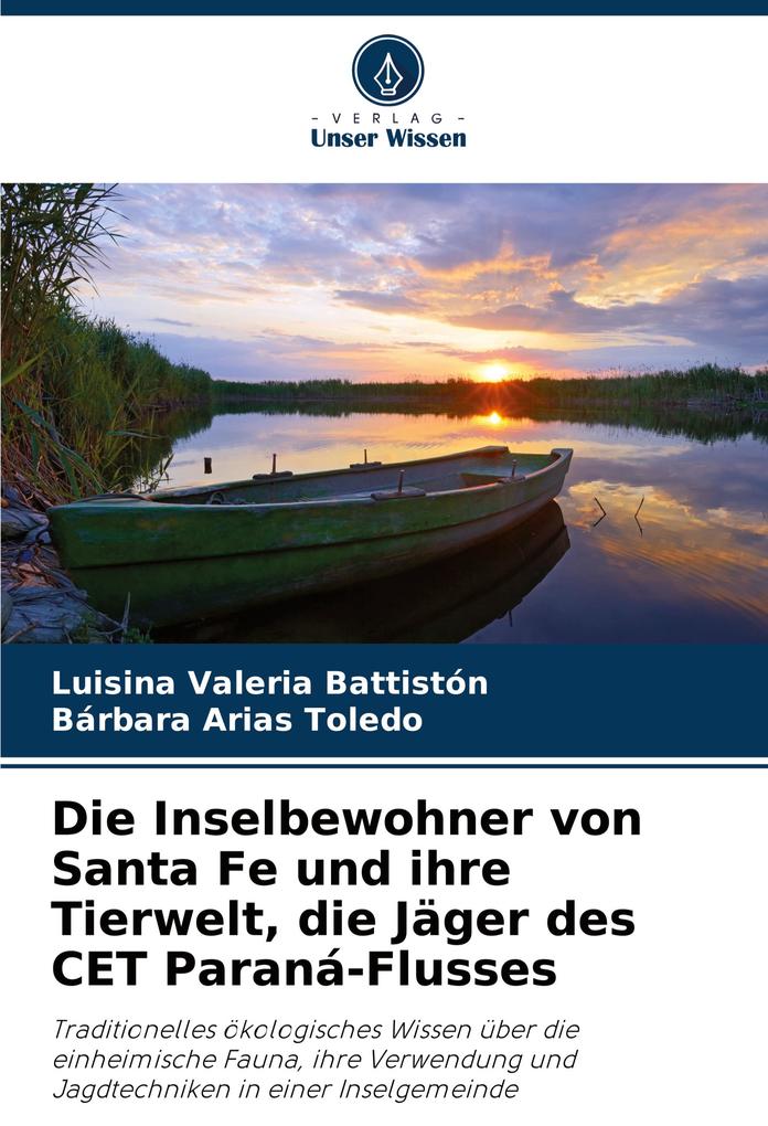 Die Inselbewohner von Santa Fe und ihre Tierwelt die Jäger des CET Paraná-Flusses