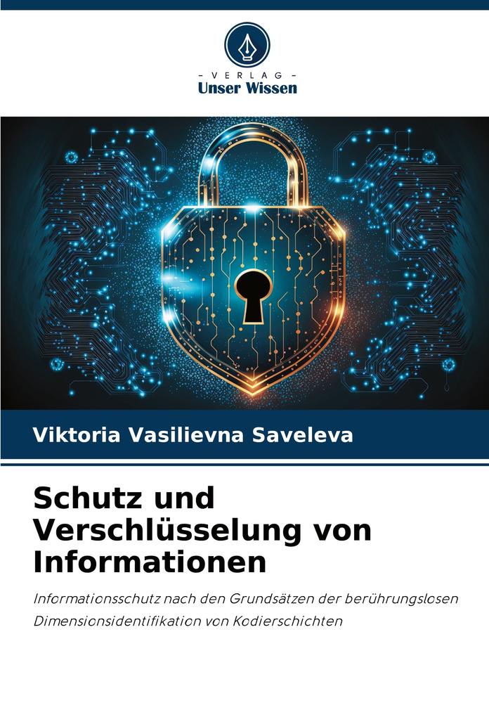 Schutz und Verschlüsselung von Informationen