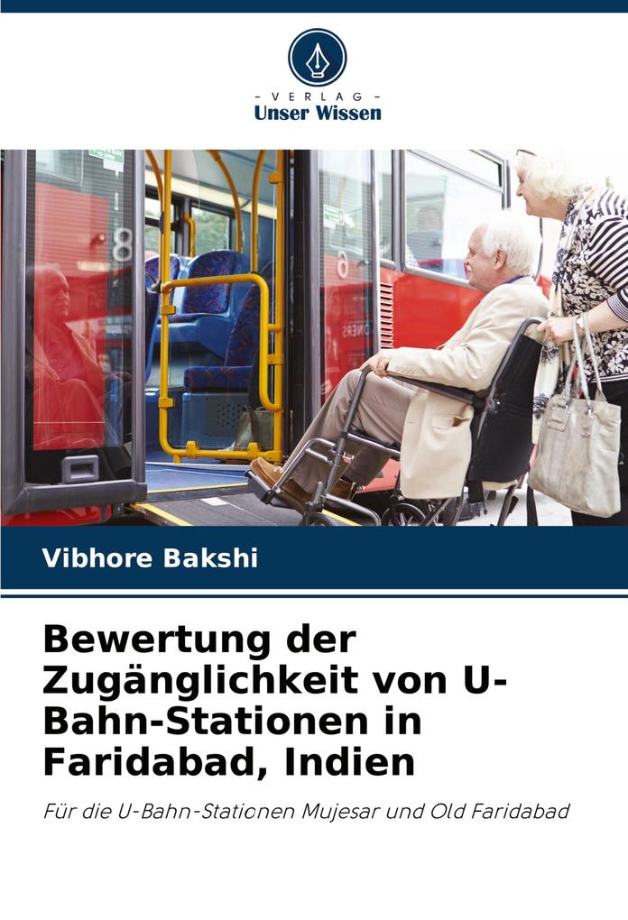 Bewertung der Zugänglichkeit von U-Bahn-Stationen in Faridabad Indien
