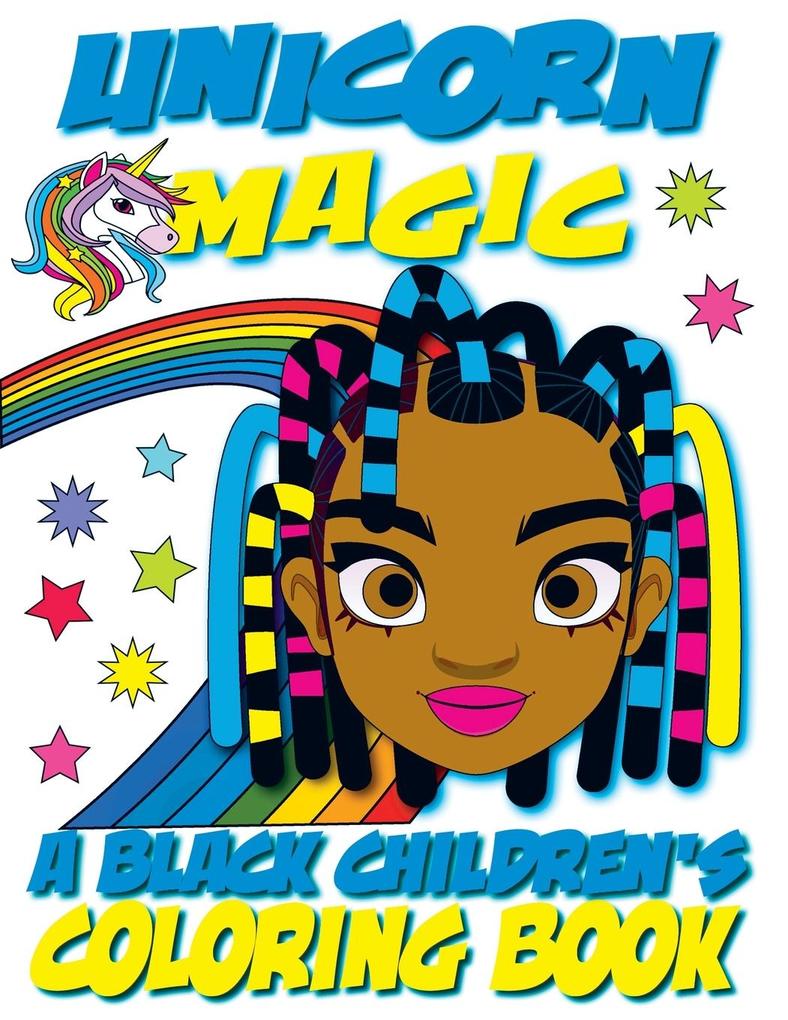 Unicorn Magic - A Black Children‘s Coloring Book
