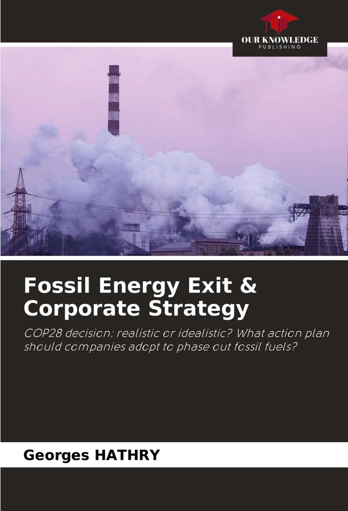 Fossil Energy Exit & Corporate Strategy