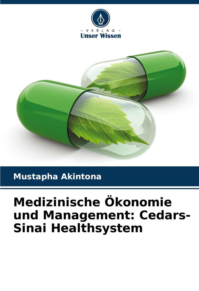 Medizinische Ökonomie und Management: Cedars-Sinai Healthsystem