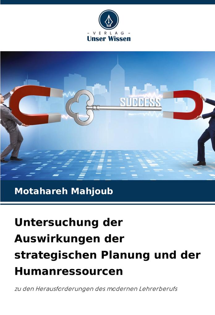 Untersuchung der Auswirkungen der strategischen Planung und der Humanressourcen