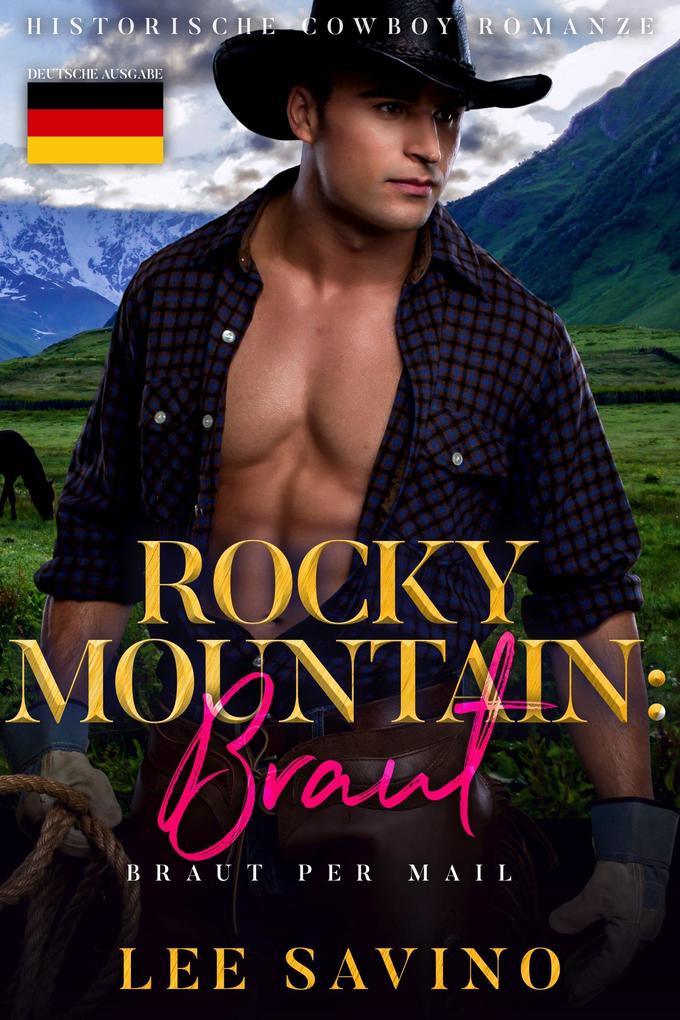 Rocky Mountain: Braut (Braut Per Mail #2)
