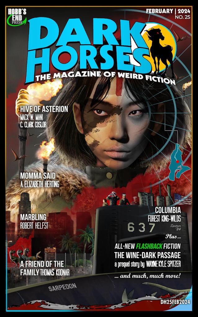 Dark Horses: The Magazine of Weird Fiction No. 25 | February 2024 (Dark Horses Magazine #25)
