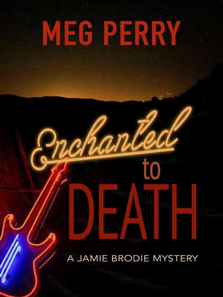 Enchanted to Death: A Jamie Brodie Mystery (The Jamie Brodie Mysteries #24)