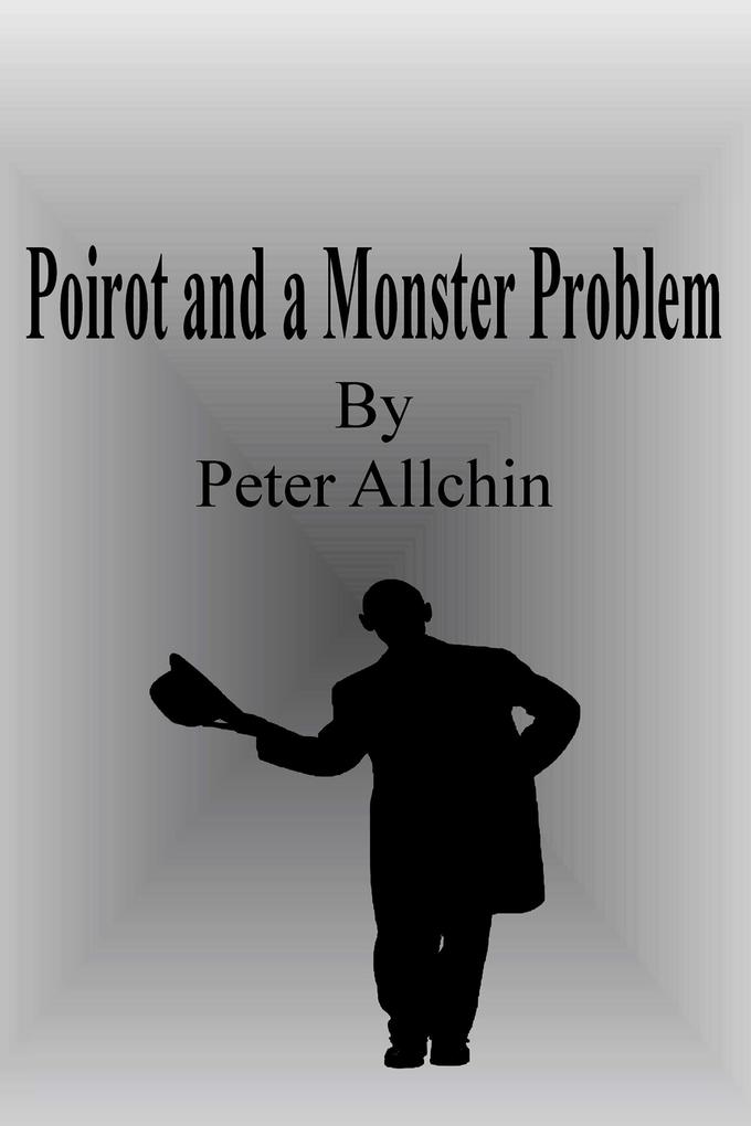 Poirot and a Monster Problem