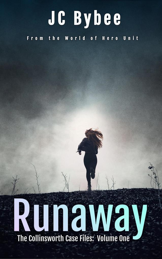 Runaway (The Collinsworth Case Files #1)