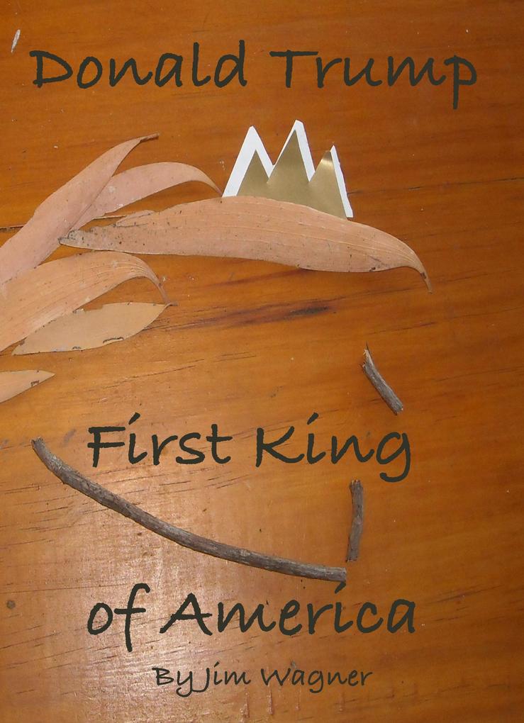 Donald Trump First King of America