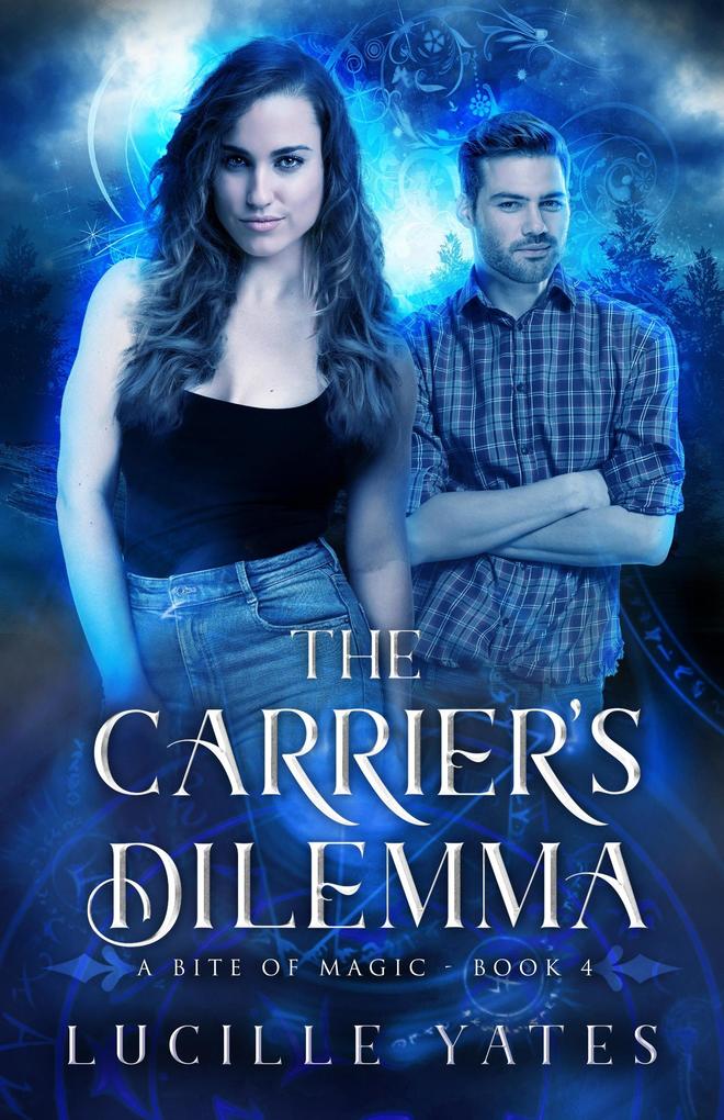 The Carrier‘s Dilemma (A Bite of Magic Saga #4)