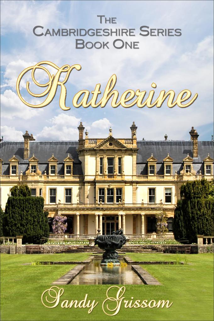 Katherine (Cambridgeshire #1)