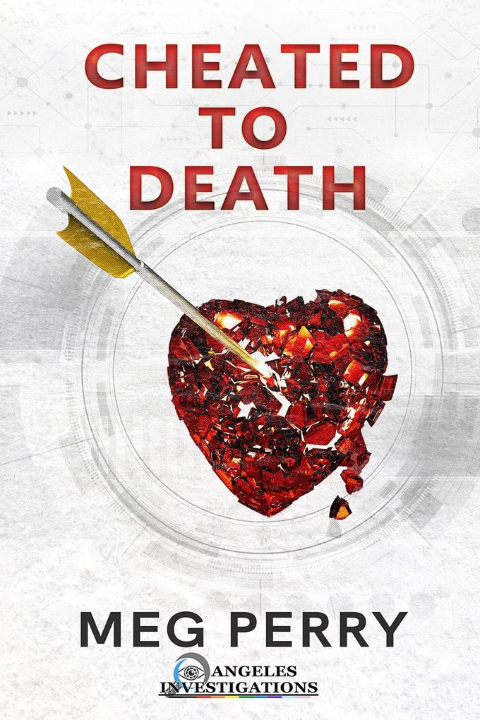 Cheated to Death: An Angeles Investigations Mystery (Angeles Investigations Mysteries #1)