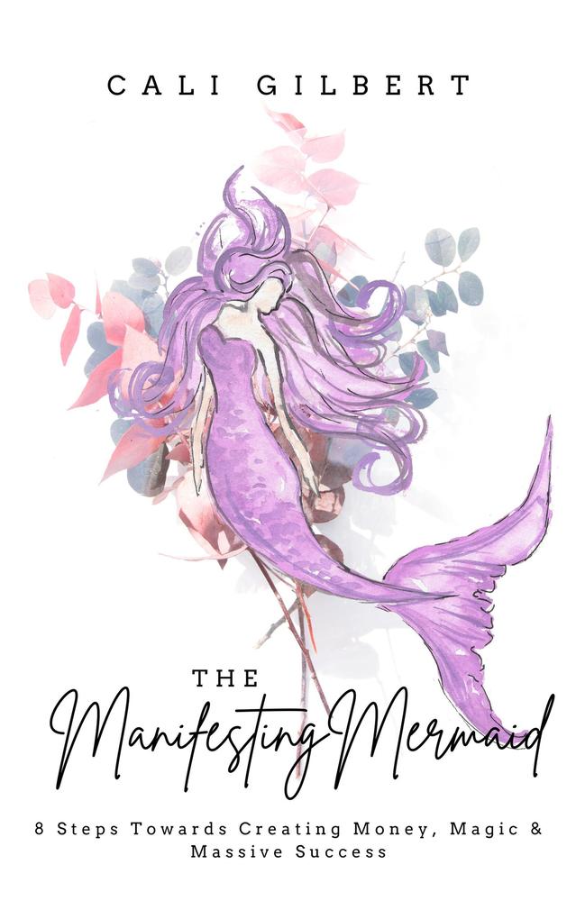 The Manifesting Mermaid