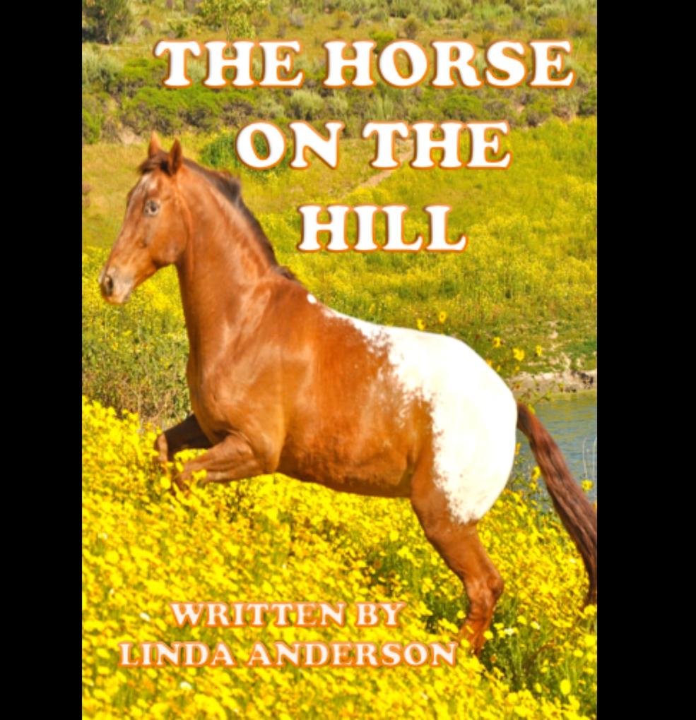 THE HORSE ON THE HILL