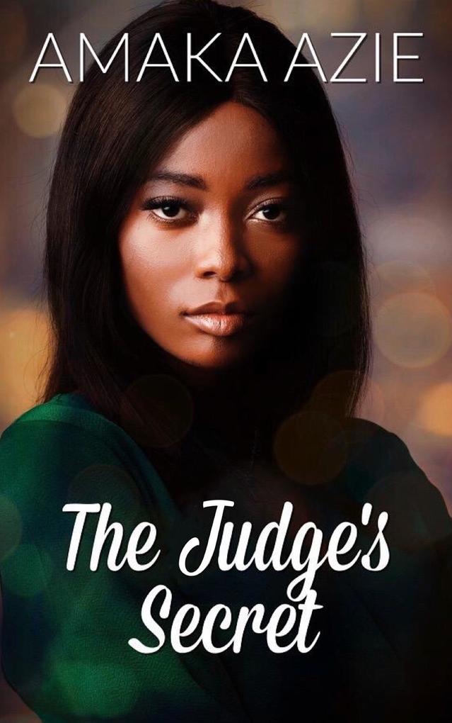 The Judge‘s Secret (Abuja Friends #3)
