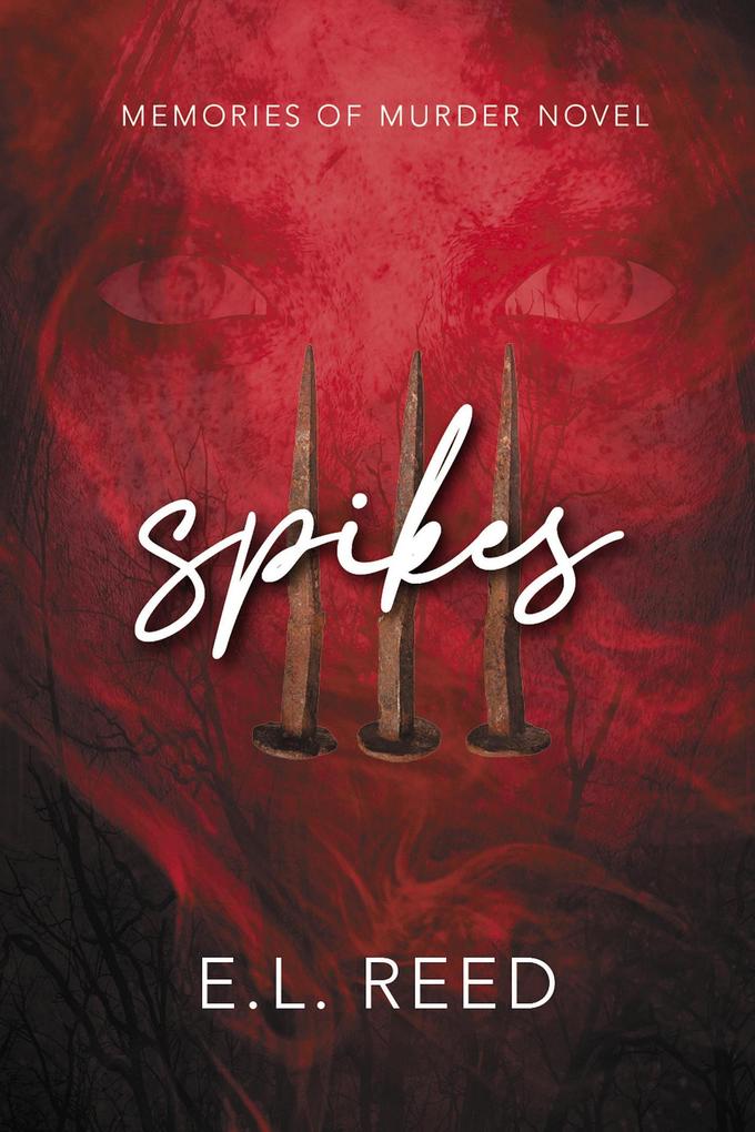 Spikes (Memories of Murder #2)