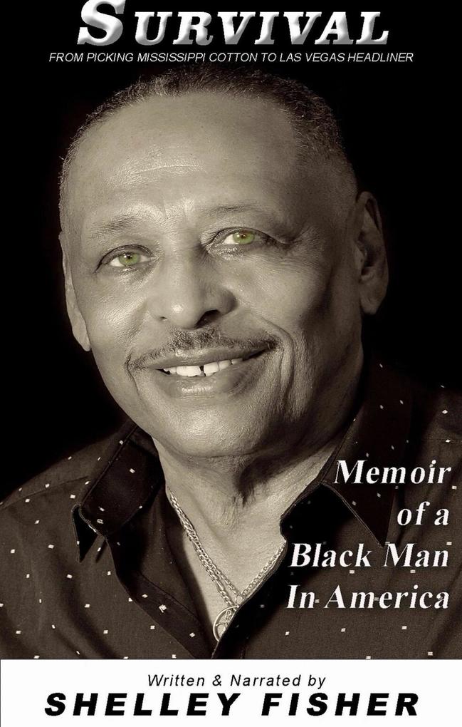 SURVIVAL Memoir of A Black Man in America
