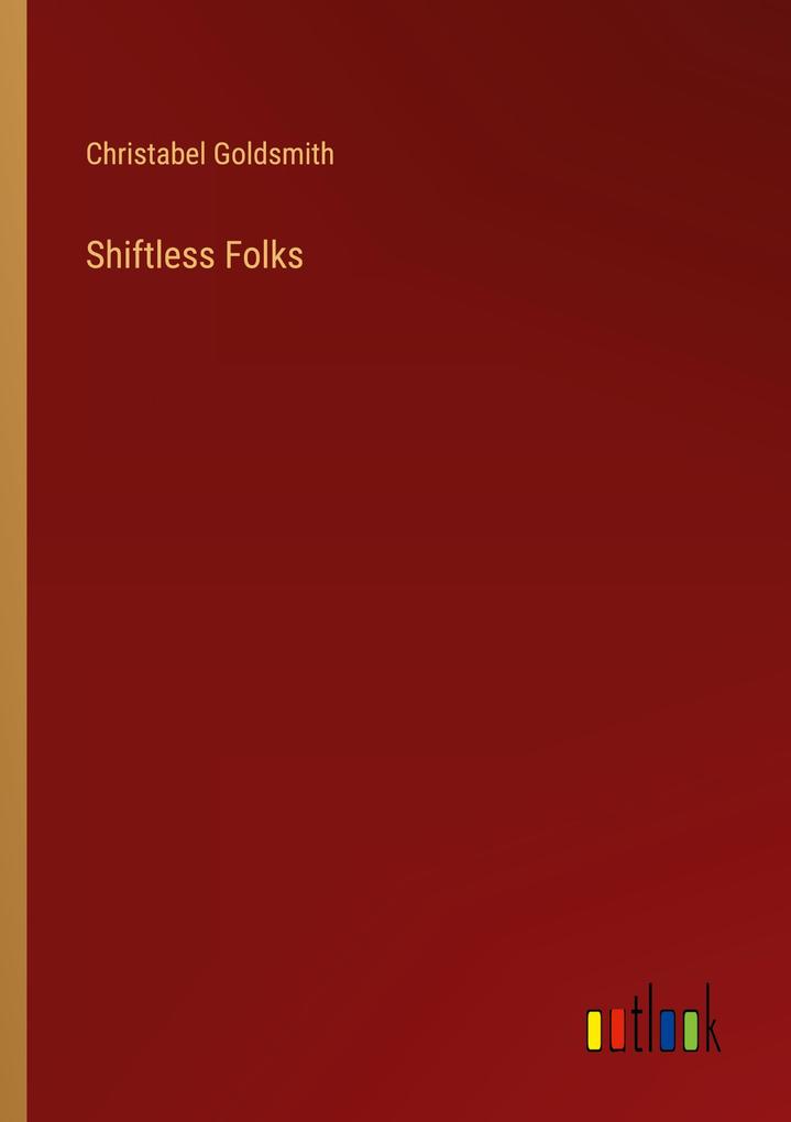 Shiftless Folks