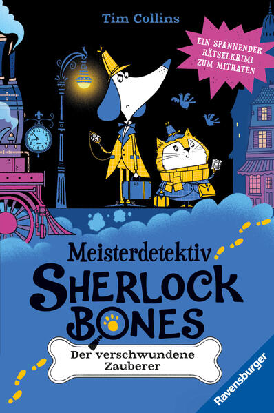 Meisterdetektiv Sherlock Bones. Ein spannender Rätselkrimi zum Mitraten Band 3: Der verschwundene Zauberer