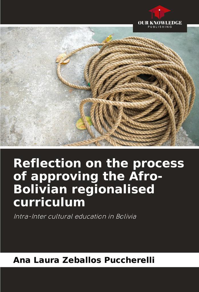 Reflection on the process of approving the Afro-Bolivian regionalised curriculum