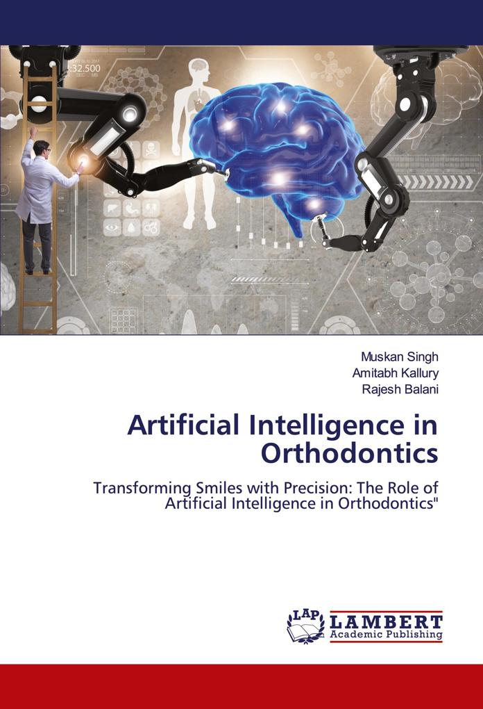 Artificial Intelligence in Orthodontics