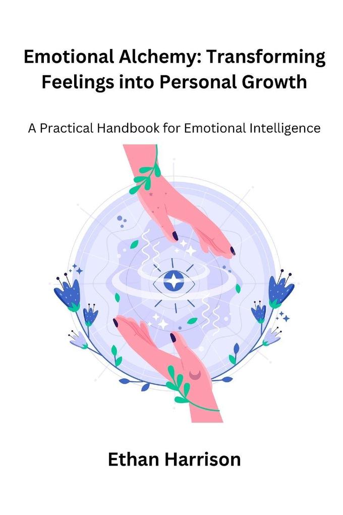 Emotional Alchemy